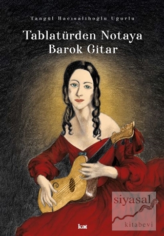 Tablatürden Notaya Barok Gitar Tangül Hacısalihoğlu Uğurlu