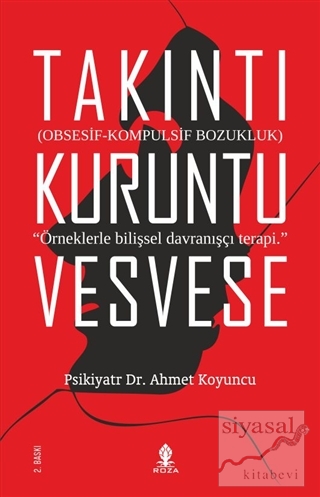 Takıntı Kuruntu Vesvese Psikiyatr Ahmet Koyuncu