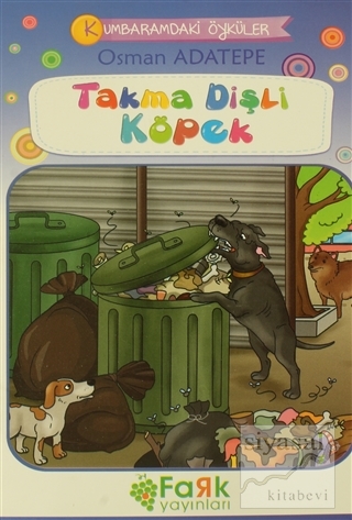 Takma Dişli Köpek - Kumbaramdaki Öyküler Mini Masallar Osman Adatepe
