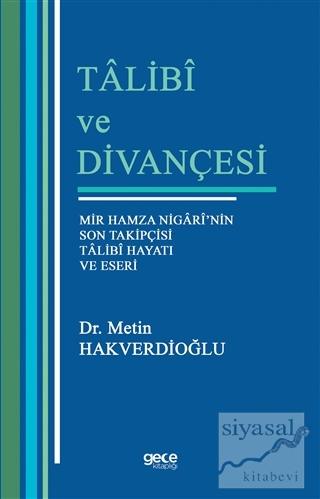 Talibi ve Divançesi Metin Hakverdioğlu