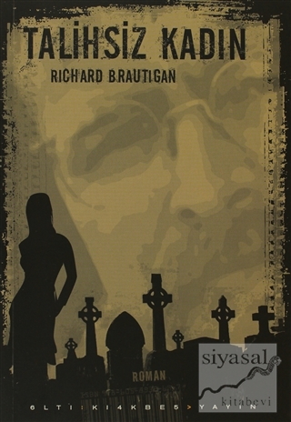 Talihsiz Kadın Richard Brautigan
