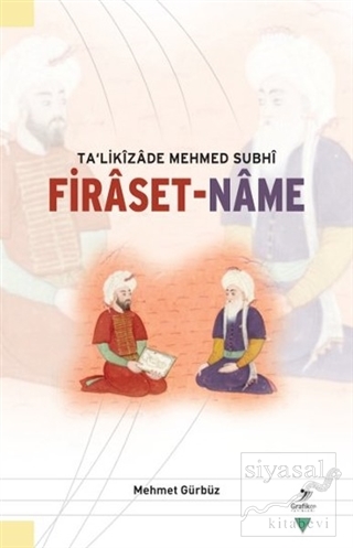 Ta'likizade Mehmed Subhi Firaset-name Mehmet Gürbüz