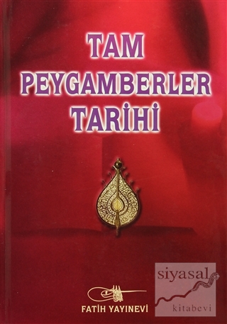Tam Peygamberler Tarihi (Ciltli) A. İbrahim Cumalıoğlu