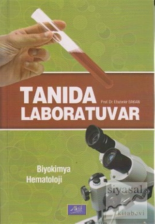 Tanıda Laboratuvar / Biokimya - Hematoloji Ebubekir Bakan