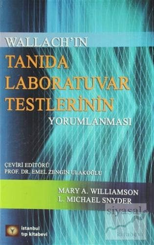 Tanıda Laboratuvar Testlerinin Yorumlanması Mary A. Williamson