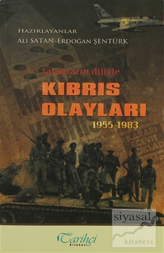 Tanıkların Diliyle Kıbrıs Olayları 1955 - 1983 Kolektif