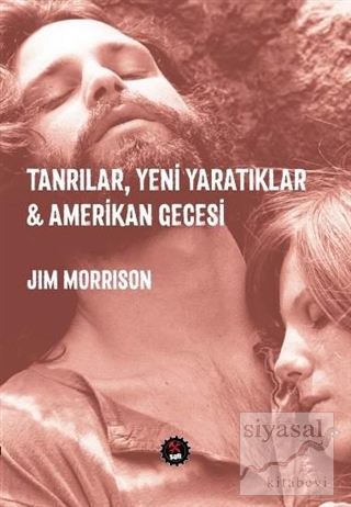 Tanrılar, Yeni Yaratıklar Amerikan Gecesi Jim Morrison