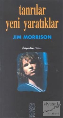Tanrılar Yeni Yaratıklar Jim Morrison
