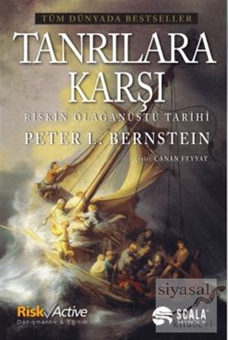 Tanrılara Karşı Riskin Olağanüstü Tarihi Peter L. Bernstein