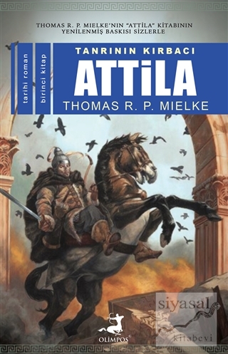 Tanrının Kırbacı Attila 1 Thomas R. P. Mielke