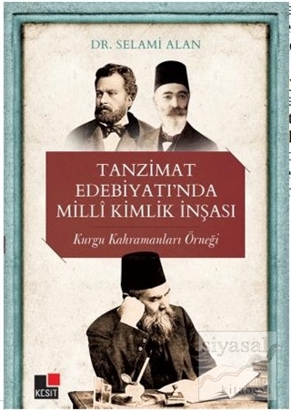 Tanzimat Edebiyatı'nda Milli Kimlik İnşası Selami Alan