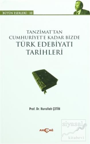 Tanzimat'tan Cumhuriyet'e Kadar Bizde Türk Edebiyatı Tarihleri Nurulla