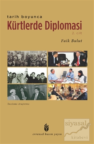 Tarih Boyunca Kürtlerde Diplomasi - 2.Cilt Faik Bulut