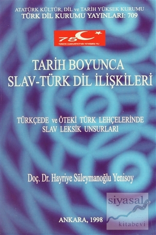 Tarih Boyunca Slav-Türk Dil İlişkileri Hayriye Süleymanoğlu Yenisoy