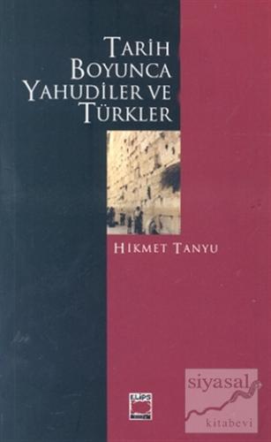 Tarih Boyunca Yahudiler ve Türkler 1-2 (Takım) Hikmet Tanyu
