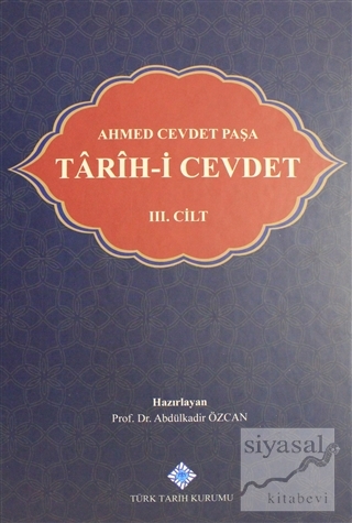 Tarih-i Cevdet Cilt: 3 (Ciltli) Ahmet Cevdet Paşa