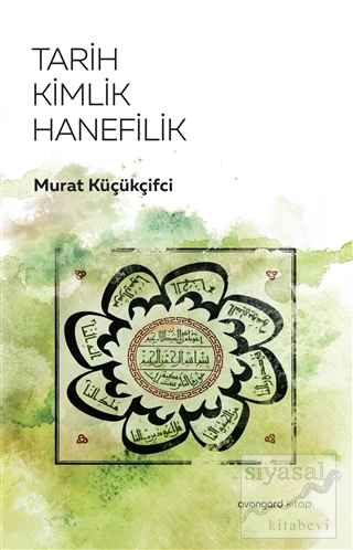 Tarih Kimlik Hanefilik Murat Küçükçifci