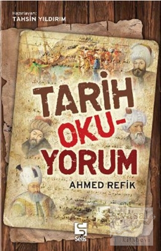 Tarih Oku-Yorum Ahmed Refik