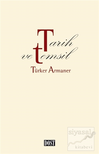 Tarih ve Temsil Türker Armaner