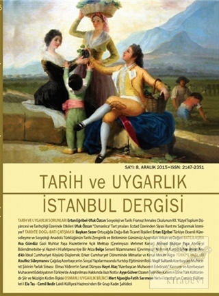 Tarih ve Uygarlık - İstanbul Dergisi Sayı : 8 Aralık 2015 Kolektif