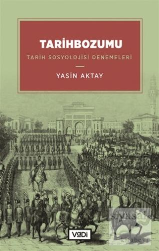 Tarihbozumu Yasin Aktay