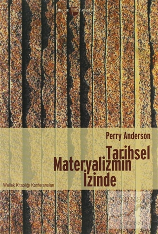 Tarihsel Materyalizmin İzinde Perry Anderson