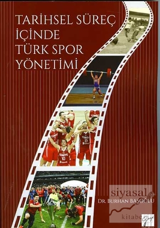 Tarihsel Süreç İçinde Türk Spor Yönetimi Burhan Başoğlu