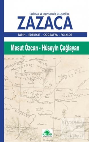 Tarihsel ve Sosyolojik Gelişimi ile Zazaca Mesut Özcan