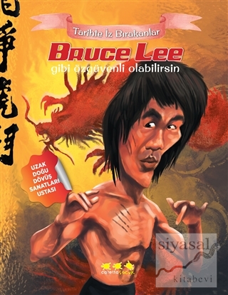 Tarihte İz Bırakanlar - Bruce Lee Gibi Özgüvenli Olabilirsin E. Murat 