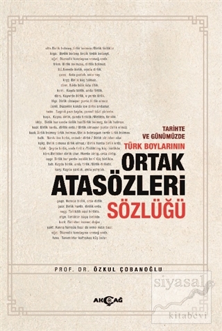 Tarihte ve Günümüzde Türk Boylarının Ortak Atasözleri Sözlüğü Özkul Ço