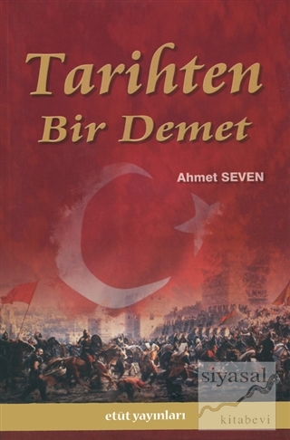 Tarihten Bir Demet Ahmet Seven