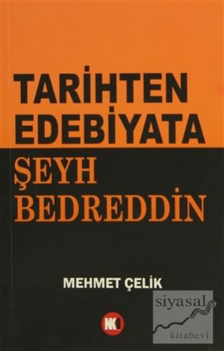 Tarihten Edebiyata Şeyh Bedreddin Mehmet Çelik