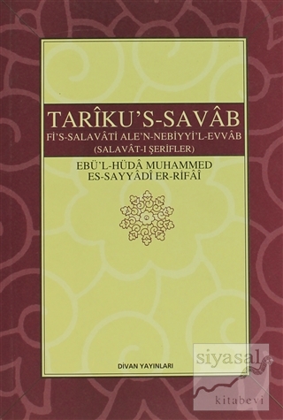 Tariku's-Savab (Selavat-ı Şerifler) Ebü'l-Hüda Muhammed Es-Sayyadi Er-
