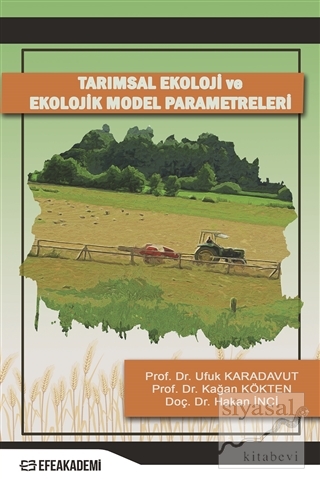 Tarımsal Ekoloji ve Ekolojik Model Parametreleri Ufuk Karadavut