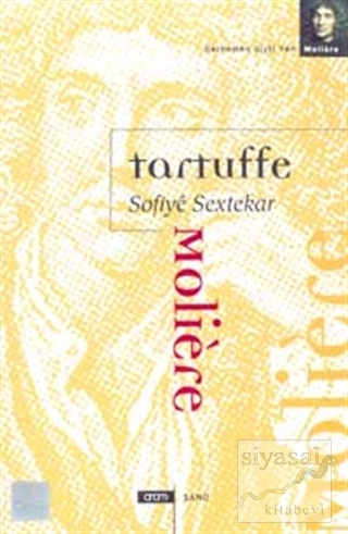 Tartuffe Sofiye Sextekar Jean-Baptiste Poquelin Moliere