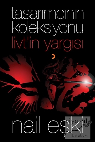 Tasarımcının Koleksiyonu: Livt'in Yargısı