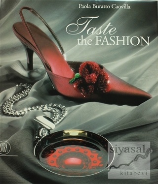 Taste the Fashion (Ciltli) Paola Buratto Caovilla