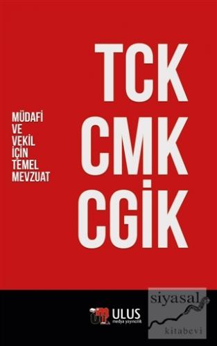 TCK - CMK - CGİK (Müdafi ve Vekil İçin Temel Mevzuat) Feridun Yenisey