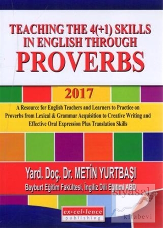 Teaching the 4(+1) Skills in English Through Proverbs 2017 Metin Yurtb