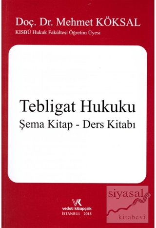 Tebligat Hukuku / Şema Kitap - Ders Kitabı Mehmet Köksal