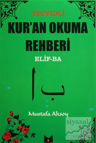 Tecvidli Kur'an Okuma Rehberi Elif-Ba Mustafa Aksoy