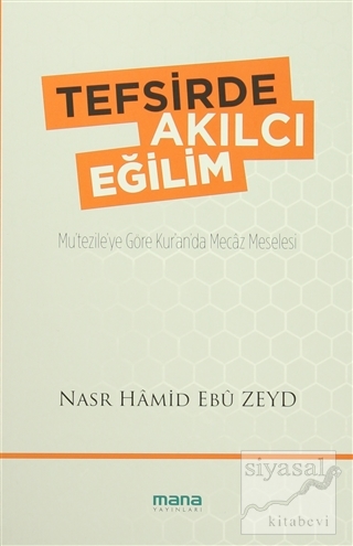 Tefsirde Akılcı Eğilim Nasr Hamid Ebu Zeyd