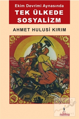 Tek Ülkede Sosyalizm Ahmet Hulusi Kırım
