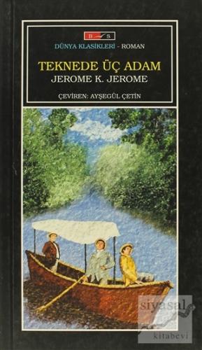 Teknede Üç Adam Jerome K. Jerome