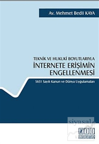 Teknik ve Hukuki Boyutlarıyla İnternete Erişimin Engellenmesi Mehmet B