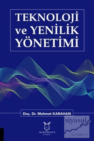 Teknoloji ve Yenilik Yönetimi Mehmet Karahan