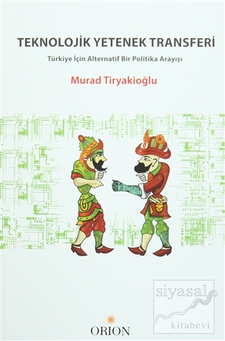 Teknolojik Yetenek Transferi Murad Tiryakioğlu