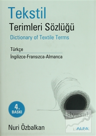 Tekstil Terimler Sözlüğü Dictionary of Textile Terms Türkçe / İngilizc
