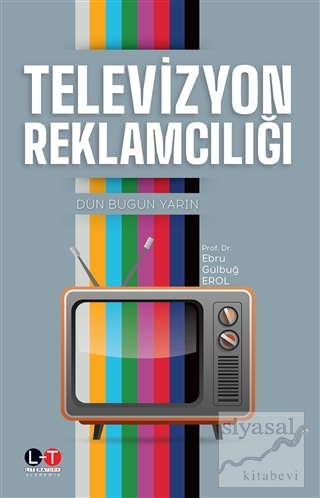Televizyon Reklamcılığı E. Gülbuğ Erol