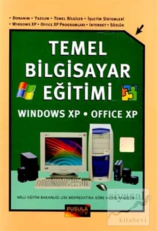 Temel Bilgisayar Eğitimi Windows XP - Office XP Kolektif